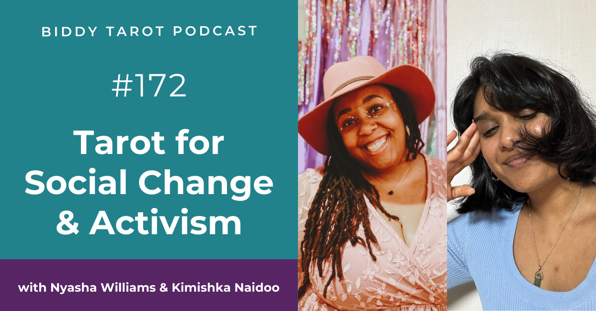 BTP172: Tarot for Social Change & Activism with Black Tarot's Creators - Nyasha Williams and Kimishka Naidoo