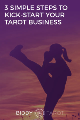 3 Simple Steps to Kick-Start Your Tarot Business kick start your tarot business